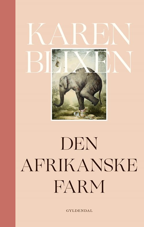 Den afrikanske farm af Karen Blixen