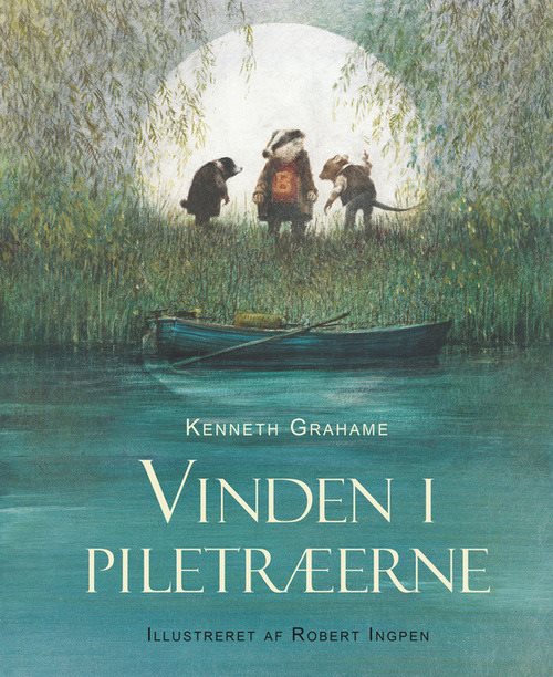 Vinden i piletræerne af Kenneth Grahame