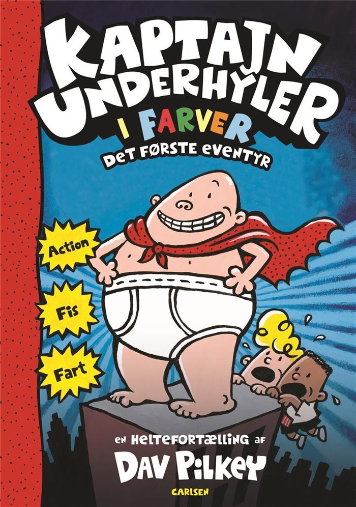 Kaptajn Underhyler i farver (1) - Det første eventyr af Dav Pilkey