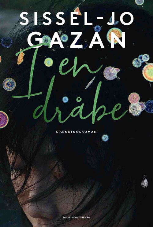 I en dråbe af Sissel-Jo Gazan